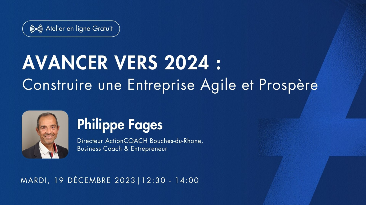 Webinaire : Avancer Vers 2024 – Construire une entreprise agile et ...