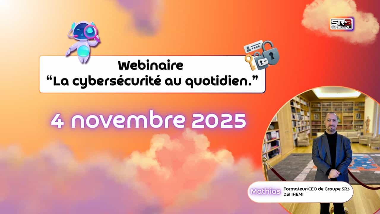 Webinaire : La cyber-sécurité au quotidien - Webinaires.net